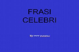 Frasi Celebri