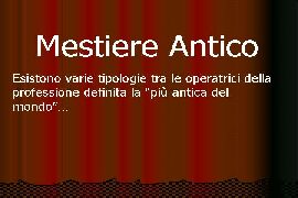 Mestiere Antico